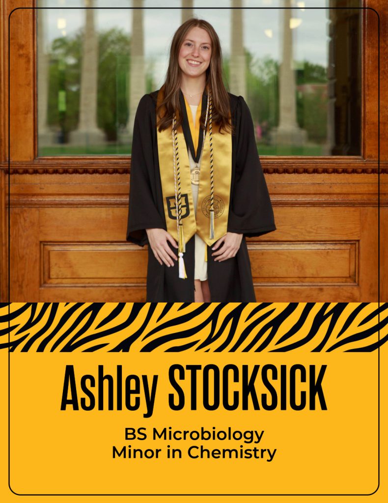Ashley Stocksick
BS Microbiology
Minor in Chemistry